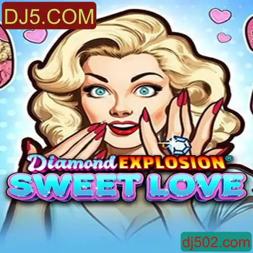 DiamondExplosionSweetLove: Descubra o Novo Fenômeno dos Jogos em DJ5.COM